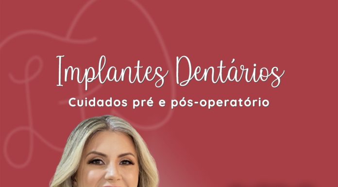 Dra Larissa Tessarini: Implantes Dentários, cuidados pré e pós operatório