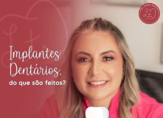 Saúde Bucal: Dra Larissa Tessarini. Veja detalhe sobre implante